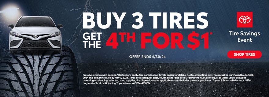 Buy 3 Tires, Get the 4th for $1!
