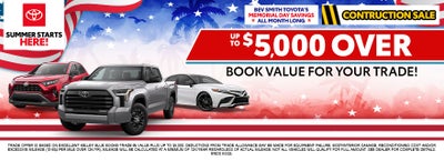 Up To $5000 Over Book Value For Your Trade