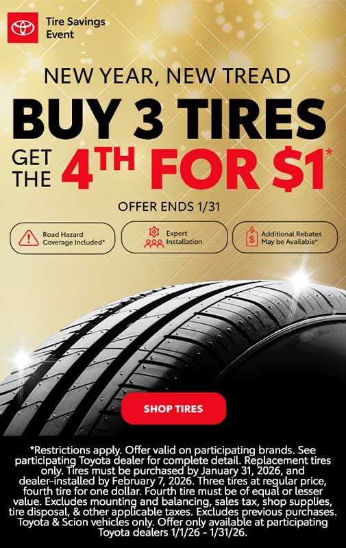 BUY 3 TIRES AND GET THE 4TH FOR $1!*